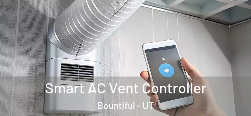  Smart AC Vent Controller Bountiful - UT
